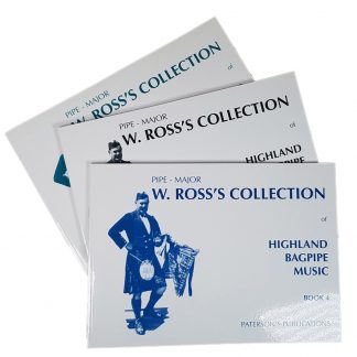 Pipe Major W Ross’s collection of Highland Bagpipe Music