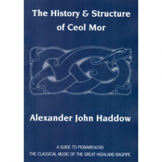History and Structure of Ceol Mor